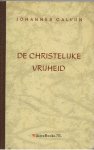 Calvijn, Johannes - De christelijke vrijheid