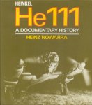 Nowarra, Heinz - Heinkel He111 (A documentary history)