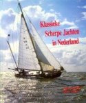 Kalma, A. en R. Valent - Klassieke scherpe jachten in Nederland