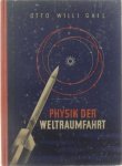Willi Gail Otto - Physik der Weltraufahrt