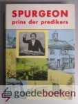 Spurgeon, C.H. - Spurgeon - prins der predikers - zijn leven en werk --- Samengesteld door zijn echtgenote. In het Nederlands vertaald door Elisabeth Freystadt. Opnieuw voor de druk gereed gemaakt door Ds. J. van der Haar