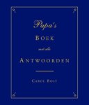 Carol Bolt - Papa's Boek met alle antwoorden
