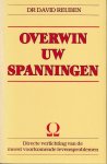 Reuben, Dr. David - Overwin uw spanningen