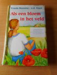 Veen, Frieda Rozema v.d. - Als een bloem in het veld