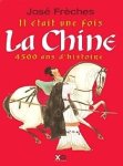 José Frèches 188058 - Il était une fois La Chine