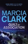 Marcia Clark - Guilt By Association