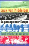 Middelaar, Luuk van - De passage naar Europa. Geschiedenis van een begin