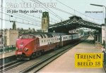 Jimmy Langeveld - Van TEE tot TGV  25 jaar Thalys