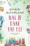 Mhairi McFarlane - Was je maar van mij