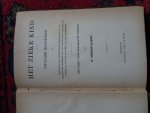 Klencke, Dr. Hermann - HET ZIEKE KIND Populaire handleiding tot eene juiste en vroegtijdige herkenning van de ziekten der kinderen en tot doetmatige behandeling derzelve, tot aan de komst van den geneesheer. Een boek voor beschaafde ouders.