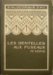 Therese de Dilmont - Les Dentelles aux Fuseaux Bibliothèque D.M.C.