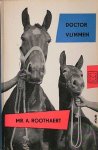 ROOTHAERT, MR. A., - Doctor Vlimmen.