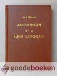 Fraanje, ds. J. - Enkele aantekeningen uit de kleine catechisatie