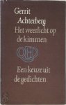 Gerrit Achterberg 12279 - Het weerlicht op de kimmen Een keuze uit de gedichten