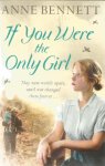Bennett, Anne - If you were the only girl