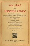 WELLS, David A. - Het Geld van Robinson Crusoe; Populaire uiteenzetting omtrent den oorsprong en het gebruik van geld als ruilmiddel