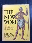 ed. and annotated by Stefan Lorant - The new world	 The New World : the first pictures of America ; with contemporary narratives of the French settlements in Florida 1562 - 1565 and the English colonies in Virginia 1585 - 1590