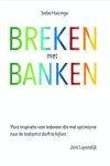 Siebe Huizinga - Breken met banken