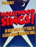 Susan Sackett, Marcia Rovins - Hollywood Sings! An Inside Look at Sixty Years of Academy Award-Nominated Songs