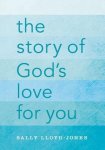 Sally Lloyd-Jones - The Story of God's Love for You
