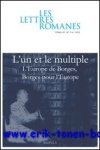 N/A; - lettres romanes - 65.3-4 (2011)  L'un et le multiple. L'Europe de Borges, Borges pour l'Europe,