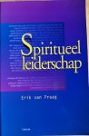 Praag, Erik van - SPIRITUEEL LEIDERSCHAP.