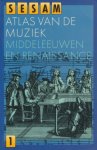 Michels, Ulrich - Sesam atlas van de muziek. Deel 1. Middeleeuwen en Renaissance.