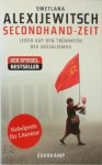 Alexijewitsch, Swetlana - Secondhand-Zeit Leben auf den Trümmern des Sozialismus