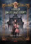Lemony Snicket - A Series Of Unfortunate Events 1 The Bad Beginning Netflix Tiein Edition