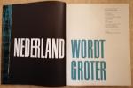 Willems, Eldert (concept & tekst) & Aart Klein e.a. (fotografie); Hans Barvelink (vormgeving) - Nederland wordt groter. Op zoek naar het nieuwe beeld van Nederland