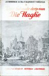 Moerman, J,J,/ Klijnhout-Moerman, T. - Door het oude dorp van Die Haghe