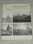 Helas, Volker - Dresden - Eine vergleichende Zeitreise über drei Jahrhunderte   ( Dresden - Een vergelijkende reis door de tijd gedurende drie eeuwen )