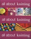 Denny, Katy - a.o. - All about Knitting