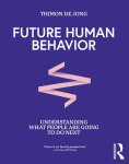 Thimon De Jong - Future Human Behavior