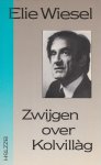 Wiesel,Elie - Zwijgen over Kolvillag