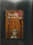  - VESTDIJK, SIMON - Vijf vadem diep, 255 blz.