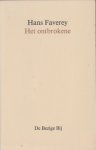 Faverey, Hans - Het ontbrokene. Faverey, Hans - Het ontbrokene.