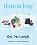 Donna Hay 33104 - Fast, fresh, simple 160+ snelle recepten, verse ingredienten en handige tips