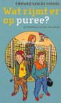 Vendel, Edward van de - 2005 Wat rijmt er op puree?