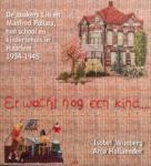 Wijnberg,Isobel & Hollaender, Anja - Er wacht nog een kind; De quakers Lili  en Manfred Pollatz, hun school en kindertehuis in Haarlem 1934-1945