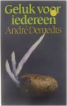 André Demedts - Geluk voor iedereen