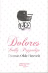 Olde Heuvelt, Thomas - Dolores Dolly Poppedijn