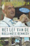 Santegoeds - met een voorwoord van mr Oscar Hammerstein, Evert - Professor Pim - Het lef van de Hollandse Kennedy - Al zijn onvergetelijke uitspraken - 4e geactualiseerde druk
