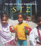 Wallinga, Marten - Om weer een dag te mogen spelen, STZ (Stichting Tuinstad Zuidwijk) vijftig jaar Rotterdam