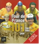 Diverse - Tour de France 101 jaar 1903-2004