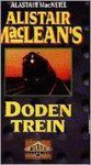Alastair MacNeill - Alistair MacLean's dodentrein / Adventure classics