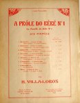 Villa-Lobos, H.: - A próle do bébé No. 1. La famille du Bébé No. 1. Les Poupées. No. 3: Caboclinha