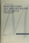 Mann, Thomas - Bekenntnisse des Hochstaplers Felix Krull. Großdruck Der Memoiren erster Teil
