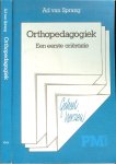 Sprang, Ad van .. Omslag ontwerp : Studio Matt Art Haarlem - Orthopedagogiek  ..  Een eerste orientatie .. Geheel herzien