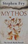 Fry, Stephen - Mythos / A Retelling of the Myths of Ancient Greece